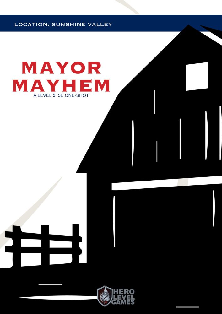Mayor Mayhem: A 5e One Shot for Level 3