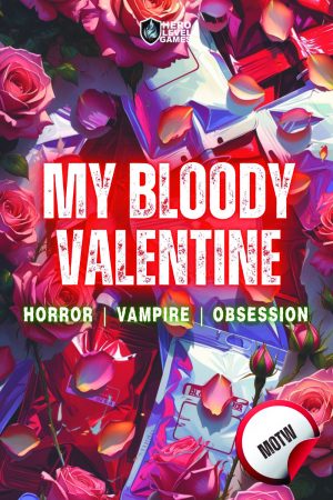 My Bloody Valentine - Monster of the Week One Shot