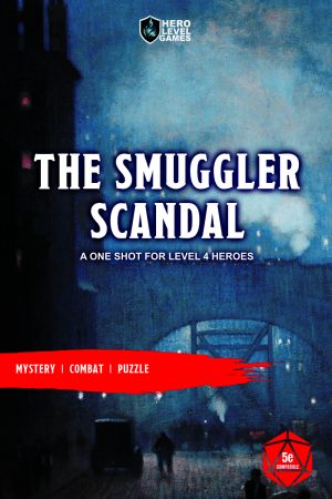 The Smugglers Scandal: A 5e One Shot for Level 5